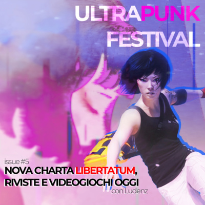 episode Nova Charta Libertatum: carta e videogiochi nel 2022 | Ultrapunk #5 con Ludenz artwork