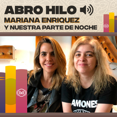 episode Mariana Enriquez y Nuestra parte de noche artwork