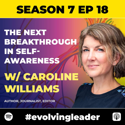 episode The Next Breakthrough in Self Awareness with Caroline Williams artwork