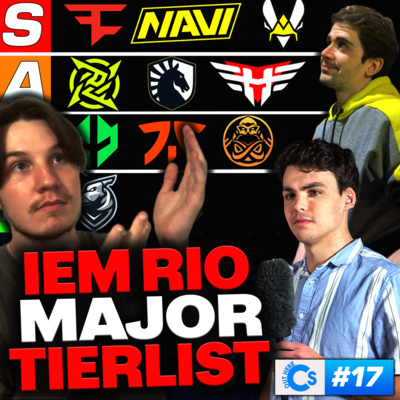 episode IEM Rio Major Teams Tier List & Preview | CS Out Here #17 artwork