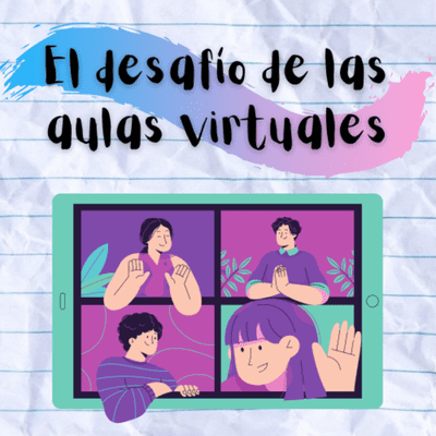 episode El desafío de las aulas virtuales artwork