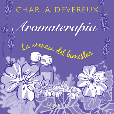 Cover image Aromaterapia. La esencia del bienestar