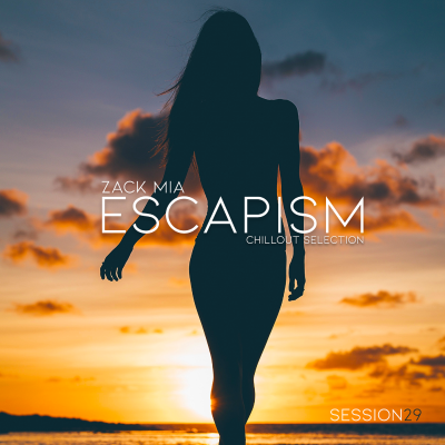 episode Episode 29: Zack Mia - Escapism Session 029 artwork