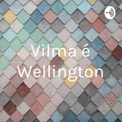 Vilma é Wellington