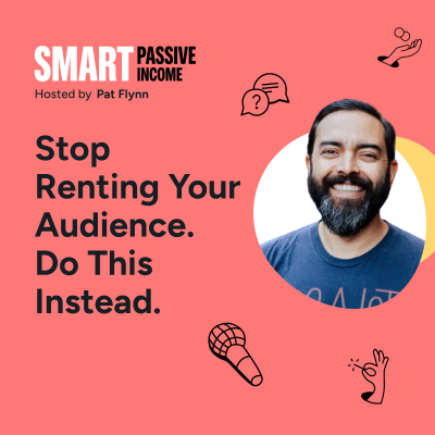 episode SPI 869: Stop Renting Your Audience. Do This Instead. artwork