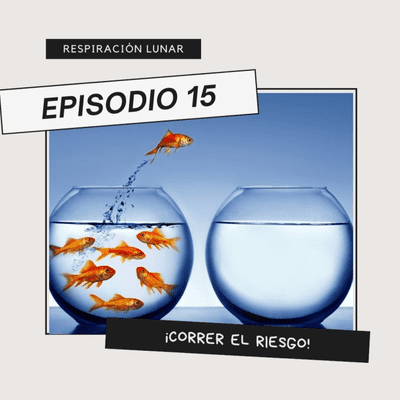 episode Ep. 15: ¡Correr el riesgo! artwork
