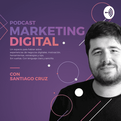 Marketing digital - Con Santiago Cruz