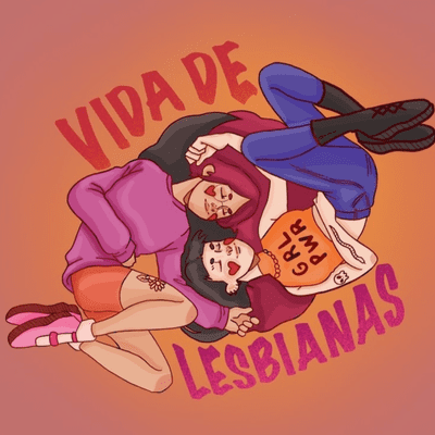 Vida de Lesbianas - podcast