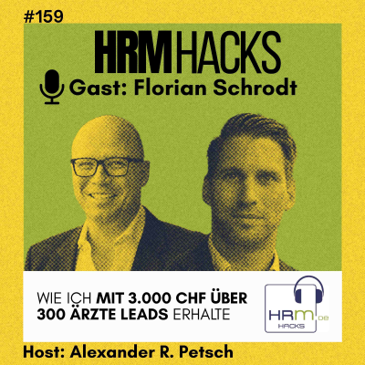 episode #159 Wie ich mit 3.000 CHF über 300 Ärzte Leads erhalte artwork