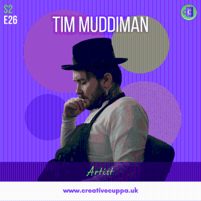 episode Tim Muddiman: artist artwork