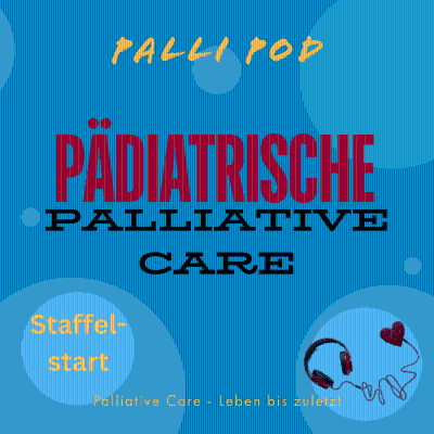 episode Episode 20-1: Start der Staffel zu Pädiatrischer Palliative Care artwork
