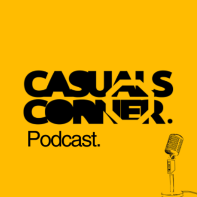 Casuals Corner Podcast.