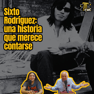 episode Ep. 231: Sixto Rodríguez: una historia que merece contarse. artwork