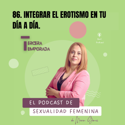 episode 86. Integrar el erotismo en tu día a día artwork