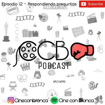 episode Cine con Bronca Podcast #12 - Respondiendo preguntas artwork