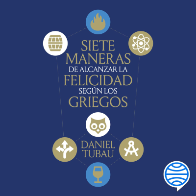 Cover image Siete maneras de alcanzar la felicidad según los griegos