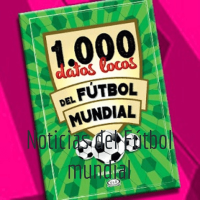 Noticias del Fútbol mundial