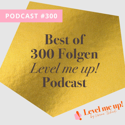 episode Best of 300 Folgen Level me up! Podcast artwork