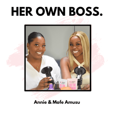 episode Annie & Mofe: The sisters who start businesses artwork
