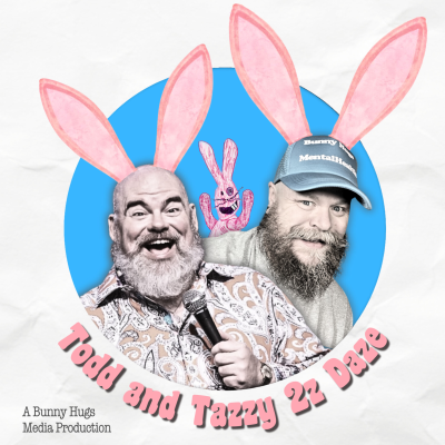 episode Todd and Tazzy 2z Daze - ep7 artwork