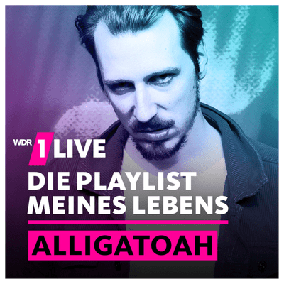 episode Alligatoah – Die Playlist meines Lebens artwork