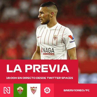 episode 1x05: Previa Elche CF - Sevilla FC (28/08/2021) artwork