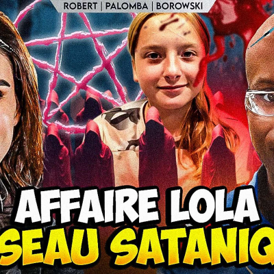 episode PROCÈS LOLA - DAHBIA : L’INQUIÉTANTE PISTE DU RITUEL PÉDO-SATANIQUE | GPTV artwork