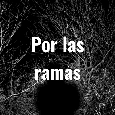 Por las ramas