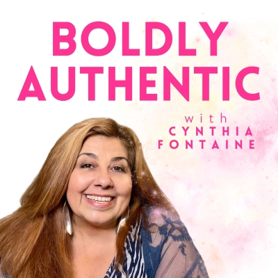 Boldly Authentic with Cynthia Fontaine