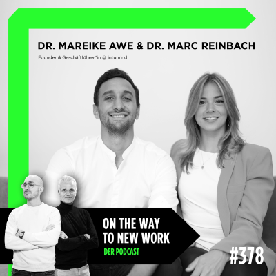 #378 Dr. Mareike Awe und Dr. Marc Reinbach | Founder Intumind