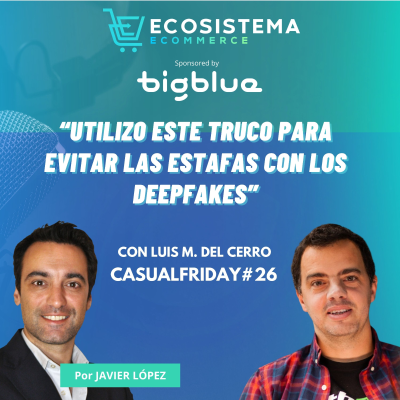 episode Ep 427. CasualFriday#26. Cómo utilizamos la IA cada día para emprender. Herramientas, impresiones y experimentos. Con Luis Miguel del Cerro. artwork