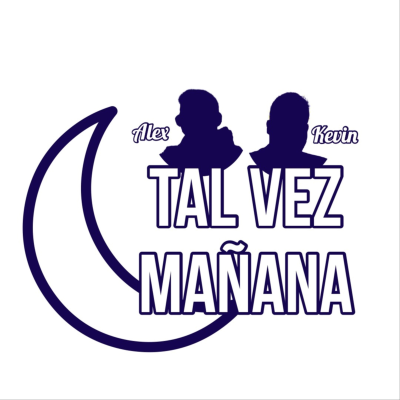 Tal Vez Mañana
