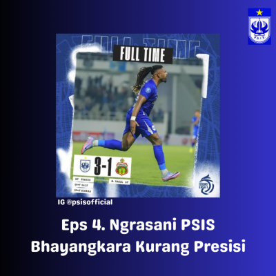 episode Eps 4 Ngrasani PSIS - Bhayangkara Kurang Presisi artwork