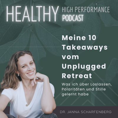 episode Meine 10 Takeaways vom Unplugged Retreat – Was ich über Loslassen, Polaritäten und Stille gelernt habe artwork