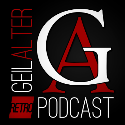 GeilAlter - Der Retropodcast mit Hörspielüberraschung!