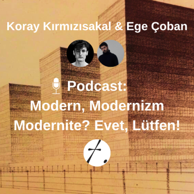 episode Modern, Modernizm, Modernite? Evet, Lütfen! artwork