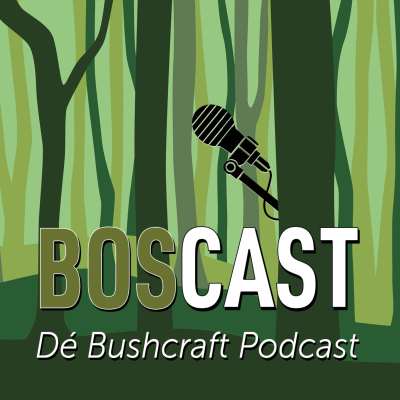 Boscast - De Bushcraft podcast