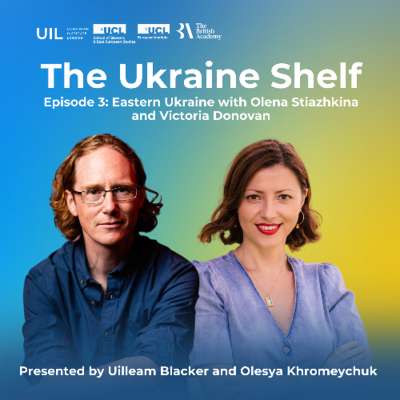 episode The Ukraine Shelf Episode 3: Eastern Ukraine with Olena Stiazhkina and Victoria Donovan artwork