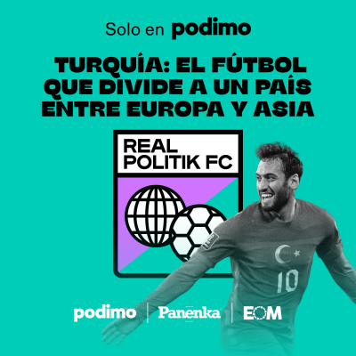 episode 1x09 Turquía: el fútbol que divide a un país entre Europa y Asia artwork