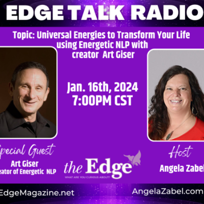 episode Universal Energies to Transform Your Life using Energetic NLP with Art Giser, CA artwork