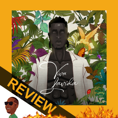 episode Joeboy – Viva Lavida REVIEW #318 Nigeria artwork