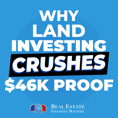 episode Why Land Investing CRUSHES Every Other Real Estate Strategy ($46K Proof) » 1389 artwork