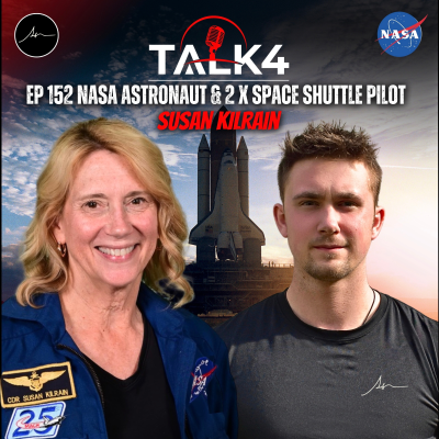 episode NASA Space Shuttle Pilot Reveals What It’s REALLY Like To Go To Space | Susan Kilrain | TALK4 EP 152 artwork
