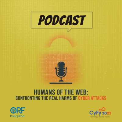 episode Humans of the Web: Confronting The Real Harms Of Cyber Attacks | Part Two artwork