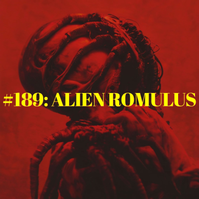 episode #189: Alien: Romulus artwork