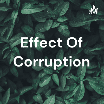 Effect Of Corruption