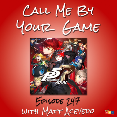episode Ep.247 - Persona 5 Royal with Matt Acevedo artwork