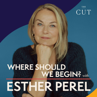 Where Should We Begin? with Esther Perel