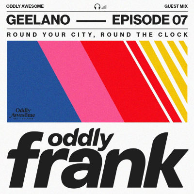 episode EP07: MIX - "Oddly Frank" by Geelano artwork