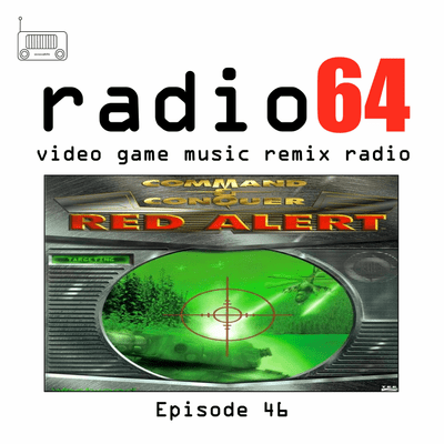episode Episode 46 - Video Game Music Remix Radio artwork